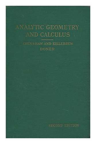 CRENSHAW, BOLLING H. (BOLLING HALL) - Analytic Geometry and Calculus, by Bolling H. Crenshaw ... and Cincinnatus D. Killebrew ...