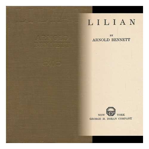 BENNETT, ARNOLD - Lilian, by Arnold Bennett