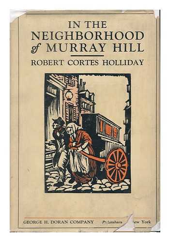 HOLLIDAY, ROBERT CORTES - In the Neighborhood of Murray Hill, by Robert Cortes Holliday