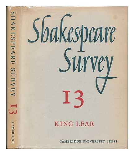 NICOLL, ALLARDYCE (1894-1976) - Shakespeare Survey: an Annual Survey of Shakespearian Study & Production - Volume 13 - King Lear