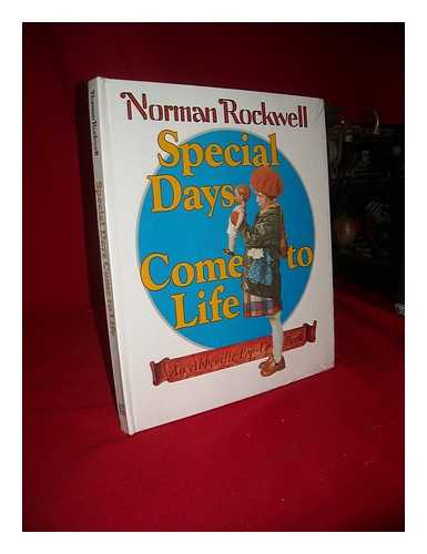 ROCKWELL, NORMAN - Norman Rockwell : Special Days Come to Life - an Abbeville Pop-Up Book