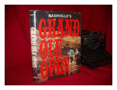 HURST, JACK - Nashville's Grand Ole Opry / Text by Jack Hurst ; Introd. by Roy Acuff