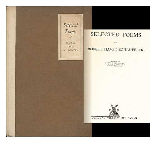 SCHAUFFLER, ROBERT HAVEN (1909-1922) - Selected Poems