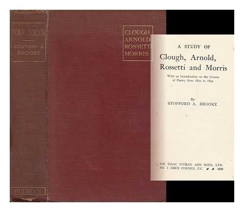 BROOKE, STOPFORD AUGUSTUS (1832-?) - Four Victorian Poets; a Study of Clough, Arnold, Rosetti and Morris With an Introduction on the Course of Poetry from 1822 to 1852