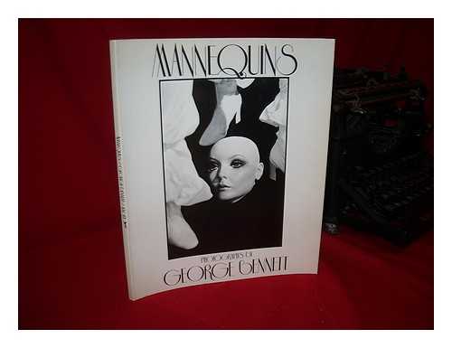 BENNETT, GEORGE (1945-?) - Mannequins / Photographs by George Bennett