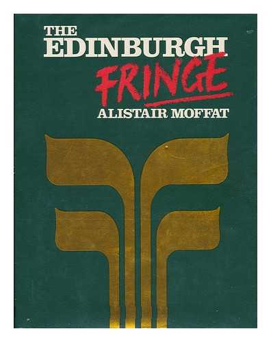 MOFFAT, ALISTAIR (1950-) - The Edinburgh Fringe