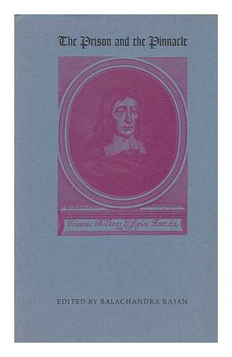 RAJAN, BALACHANDRA (ED. ) - The Prison and the Pinnacle: Papers to Commemorate the Tercentenary of Paradise Regained and Samson Agonistes 1671-1971