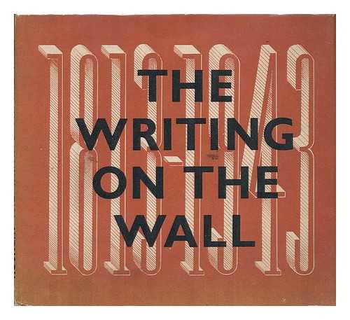 ROSNER, CHARLES, COMP. - The writing on the wall, 1813-1943 : with 38 full-page illustrations