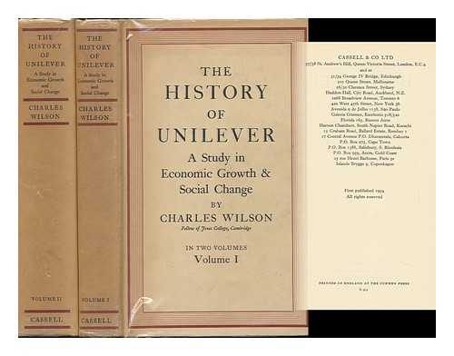 WILSON, C. H. (CHARLES HENRY) - The History of Unilever; a Study in Economic Growth and Social Change. in Two Volumes, Vol. I. & Vol. II
