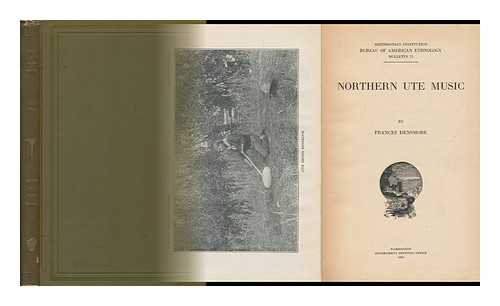 DENSMORE, FRANCES (1867-1957) - Northern Ute Music