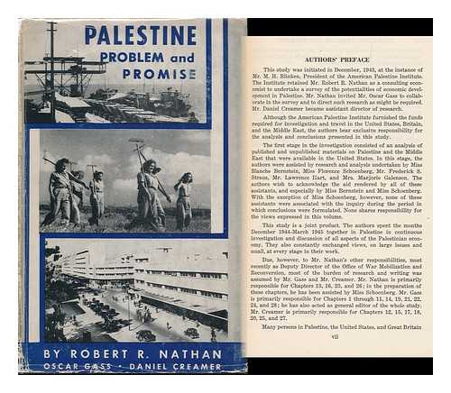 NATHAN, ROBERT R. (ROBERT ROY) (1908-?) & GASS, OSCAR (1914-?) & CREAMER, DANIEL BARNETT (1909-?) - RELATED NAME: AMERICAN COUNCIL ON PUBLIC AFFAIRS - Palestine: Problem and Promise; an Economic Study by Robert R. Nathan, Oscar Gass [And] Daniel Creamer