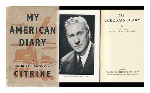 CITRINE, WALTER (1887-1983) - My American Diary, by the Rt. Hon. Sir Walter Citrine, K. B. E