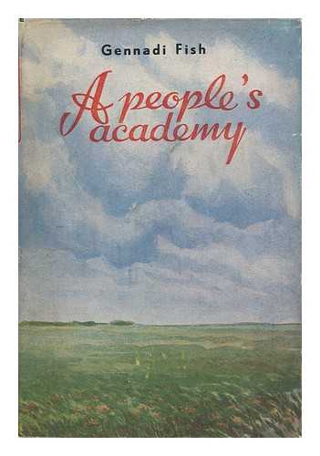 FISH, GENNADI - A People's Academy