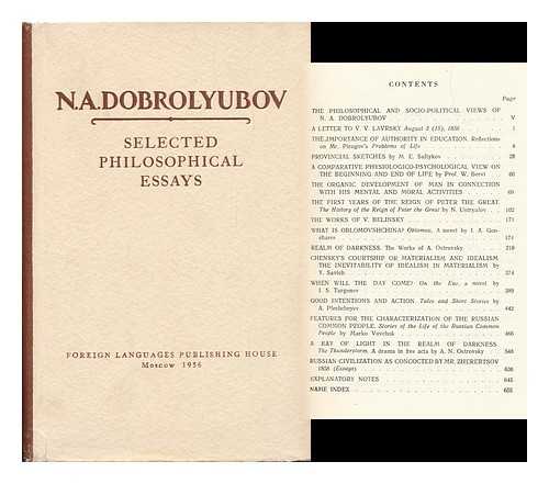 DOBROLI?U?BOV, NIKOLAI ALEKSANDROVICH (1836-1861) - Selected Philosophical Essays ; Translated by J. Fineberg