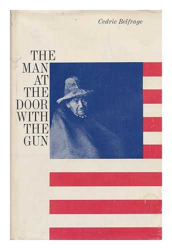 BELFRAGE, CEDRIC (1904-?) - The Man At the Door with the Gun