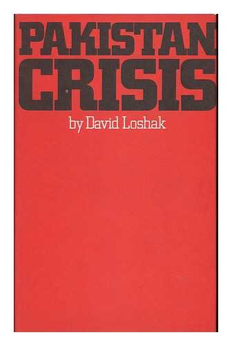 LOSHAK, DAVID (1933-?) - Pakistan Crisis