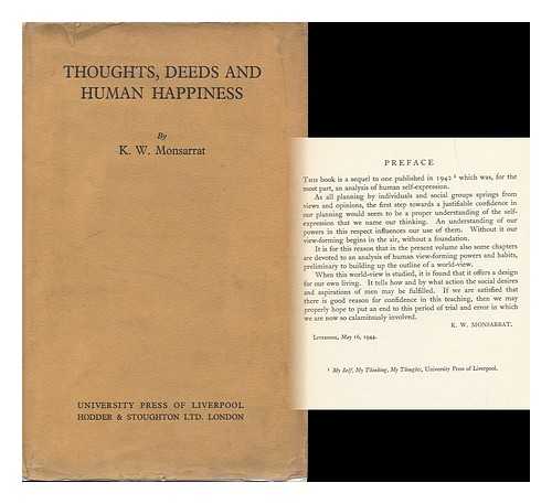 MONSARRAT, KEITH WALDEGRAVE (1872-1968) - Thoughts, Deeds and Human Happiness