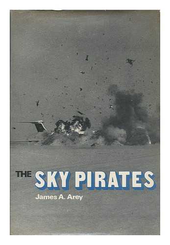 AREY, JAMES A. - The Sky Pirates