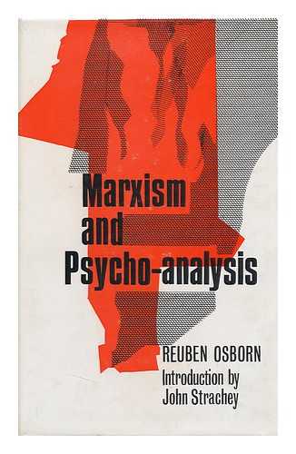 OSBERT, REUBEN (1908-) - Marxism and Psycho-Analysis. Introduction by John Strachey