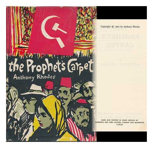 Rhodes, Anthony Richard Ewart - The Prophet's Carpet