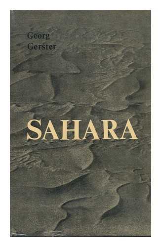 Gerster, Georg (1928-) - Sahara. Translated by Stewart Thomson - [Uniform Title: Sahara. English]
