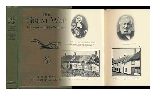 COLLINGS, JESSE (1831-1920) - The Great War : its Lessons and its Warnings