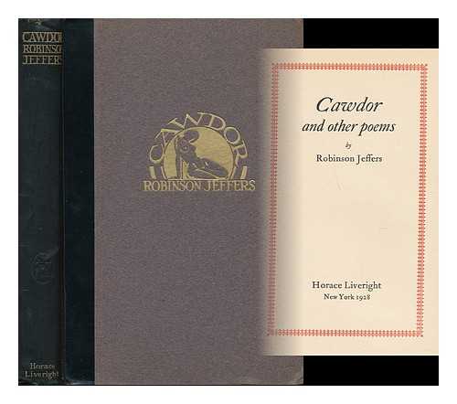 JEFFERS, ROBINSON (1887-1962) - Cawdor, and Other Poems, by Robinson Jeffers