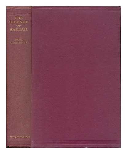 COBLENTZ, PAUL - The Silence of Sarrail, by Paul Coblentz; Translated from the French by Arthur Chamber ... with 20 Illustrations and Map