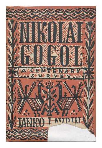 LAVRIN, JANKO (1887-) - Nikolai Gogol, 1809-1852; a Centenary Survey