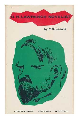 LEAVIS, FRANK RAYMOND (1895-1978) - D. H. Lawrence: Novelist