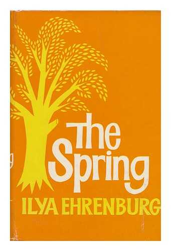 EHRENBURG, ILYA (1891-1967) - The Spring / Translated by Humphrey Higgens