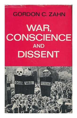 ZAHN, GORDON CHARLES (1918-2007) - War, Conscience, and Dissent