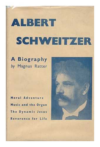 RATTER, MAGNUS C. - Albert Schweitzer