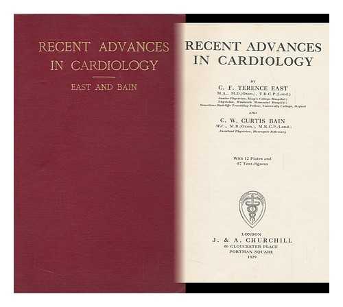 EAST, CHARLES FREDERICK TERENCE (1894-) - Recent Advances in Cardiology