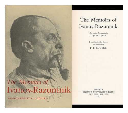IVANOV-RAZUMNIK - The Memoirs of Ivanov-Razumnik. with a Short Introd. by G. Jankovsky. Translated from the Russian and Annotated by P. S. Squire