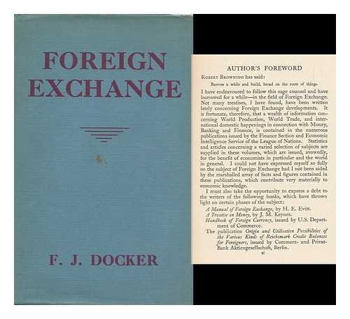 DOCKER, FREDERICK JOSEPH - Foreign Exchange, by F. J. Docker ...