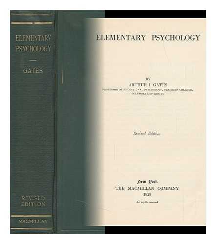 GATES, ARTHUR IRVING - Elementary Psychology, by Arthur I. Gates ...