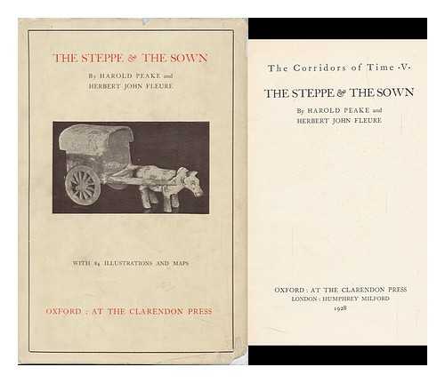 PEAKE, HAROLD (1867-1946) - The Steppe & the Sown, by Harold Peake and Herbert John Fleure