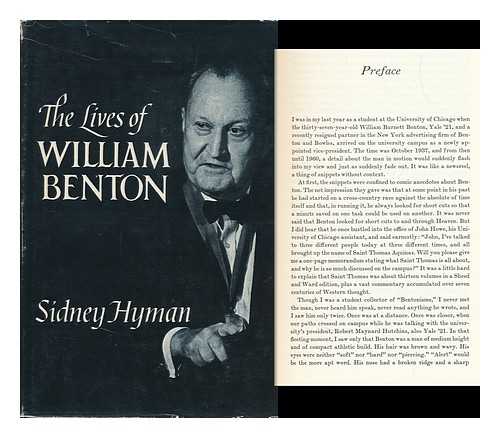 HYMAN, SIDNEY - The Lives of William Benton