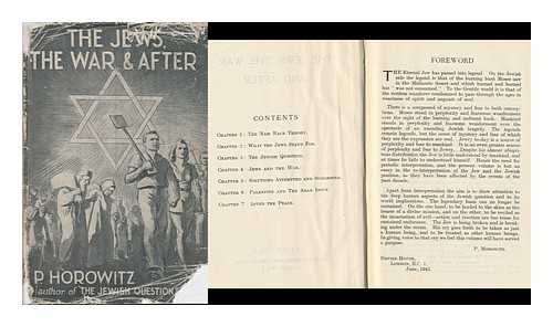 HOROWITZ, PHINEAS, 1886 (CA. ) -1946. - The Jews, the War, and After