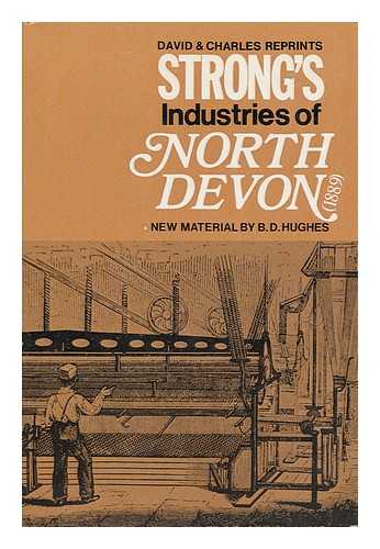 STRONG, HUGH W. - Strong's Industries of North Devon - [Uniform Title: Industries of North Devon]