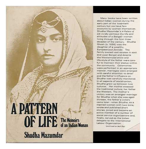 MAZUMDAR, SHUDHA - A Pattern of Life : the Memoirs of an Indian Woman ; Translated and Edited, Geraldine H. Forbes