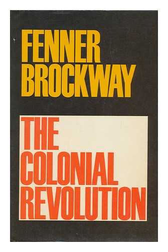 BROCKWAY, FENNER (1888-?) - The Colonial Revolution