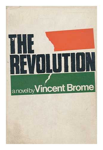 BROME, VINCENT (1910-?) - The Revolution