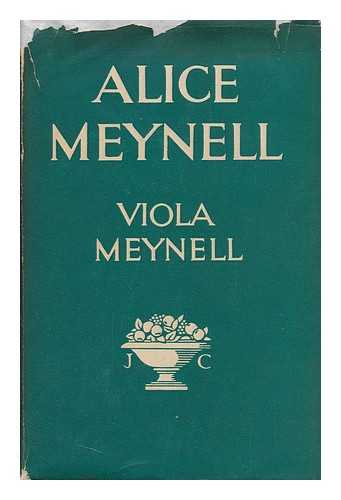 MEYNELL, VIOLA (1886-1956) - Alice Meynell, a Memoir: with Ten Illustrations