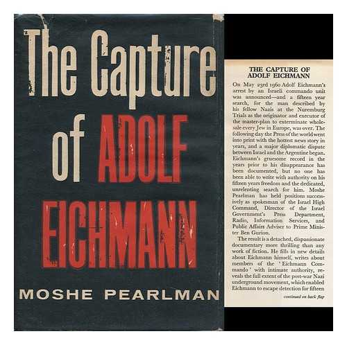 PEARLMAN, MOSHE (1911-) - The Capture of Adolf Eichmann