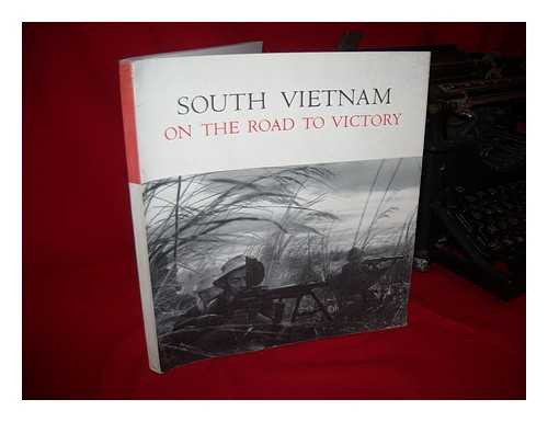 SOUTH VIET NAM NATIONAL FRONT FOR LIBERATION - South Vietnam on the Road to Victory