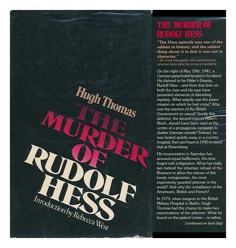 THOMAS, W. HUGH (WALTER HUGH) (1935-?) - The Murder of Rudolf Hess