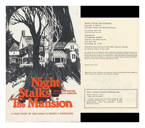 WESTBIE, CONSTANCE - Night Stalks the Mansion : a True Story of One Family's Ghostly Adventure / Constance Westbie and Harold Cameron