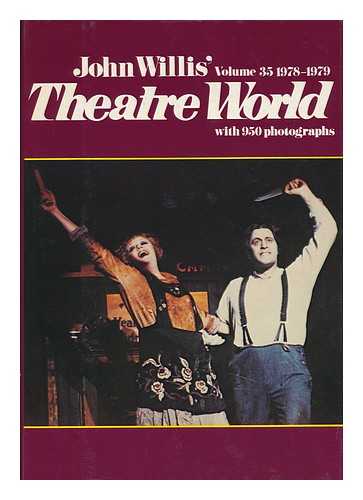 WILLIS, JOHN - John Willis' Theatre World 1978-1979 Season - Volume 35